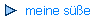 meine s��e